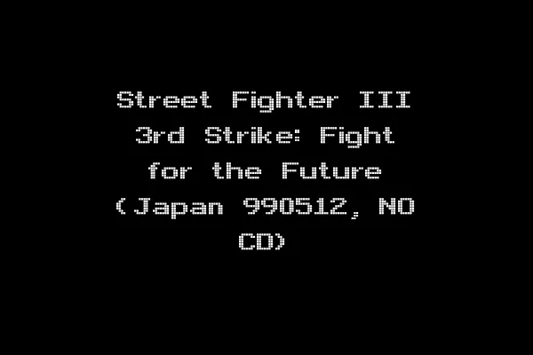 Street Fighter III 3rd Strike: Fight for the Future (Japan 990512, NO CD)