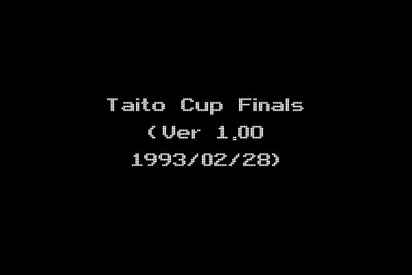 Taito Cup Finals (Ver 1.0O 1993/02/28)