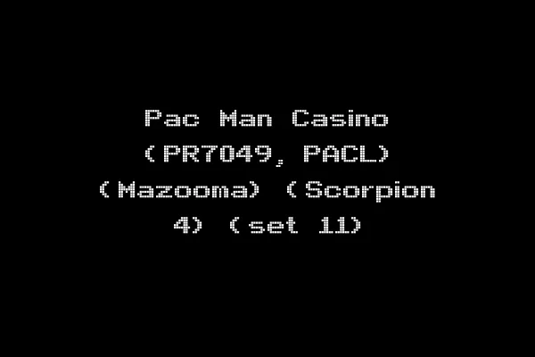 Pac Man Casino (PR7049, PACL) (Mazooma) (Scorpion 4) (set 11)