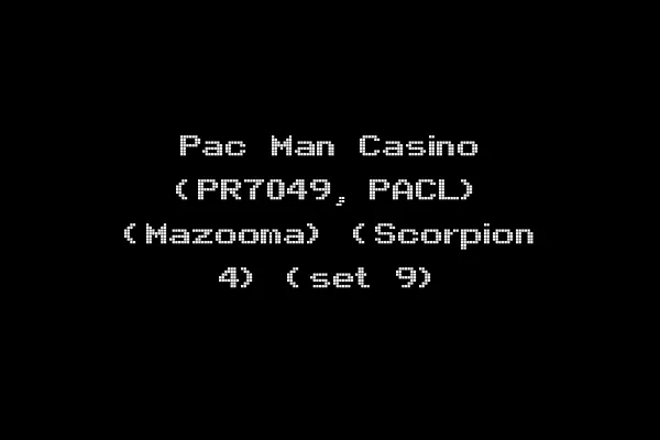 Pac Man Casino (PR7049, PACL) (Mazooma) (Scorpion 4) (set 9)