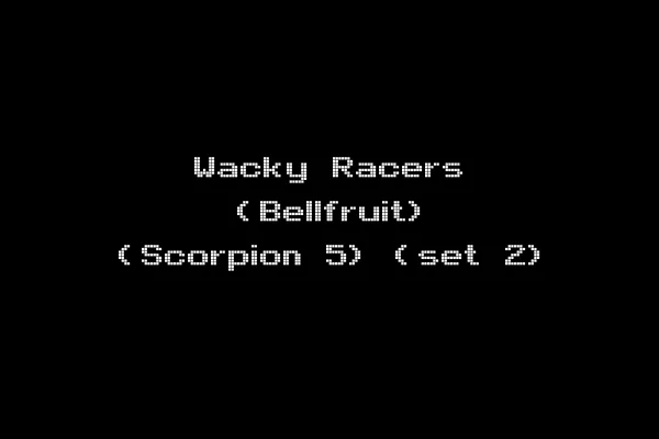 Wacky Racers (Bellfruit) (Scorpion 5) (set 2)
