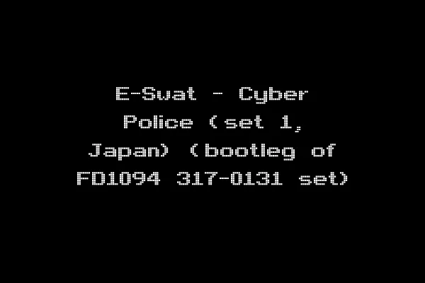 E-Swat - Cyber Police (set 1, Japan) (bootleg of FD1094 317-0131 set)