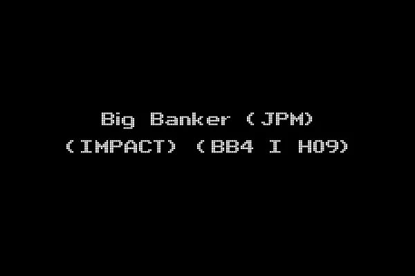 Big Banker (JPM) (IMPACT) (BB4 I H09)