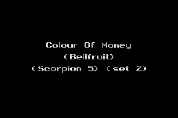 Colour Of Money (Bellfruit) (Scorpion 5) (set 2)