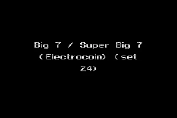 Big 7 / Super Big 7 (Electrocoin) (set 24)