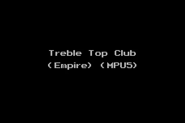 Treble Top Club (Empire) (MPU5)